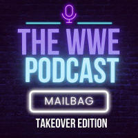 Mailbag - Episode #134: Mr.  Mrs. Casual Wrestling Fan Return to Talk Night of Champions