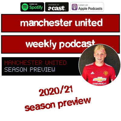 Manchester United Weekly Podcast