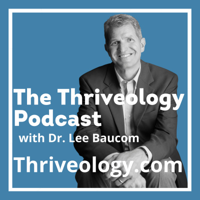 Thriveology Podcast | Success | Personal Development | Self-improvement | Thrive | Resilience | Thrive Nation