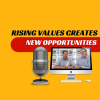 EP164 - Rising Values Creates New Opportunities