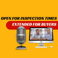 EP306 - Open for Inspection Times Extended for Buyers