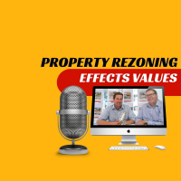 EP134 - Property Rezoning Effects Values