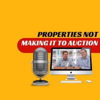 EP135 - Properties Not Making it to Auction