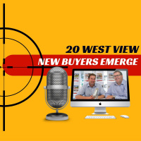 EP130 - 20 West View: New Buyers Emerge
