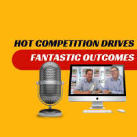 EP312 - Hot Competition Driving Fantastic Outcomes
