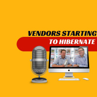 EP136 - Vendors Starting to Hibernate