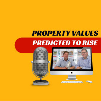 EP153 - Property Values Predicted to Rise