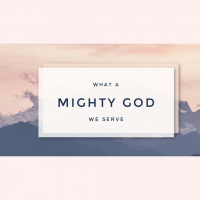What A Mighty God We Serve - Audio
