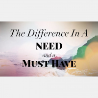 The Difference Between a Need and a Must Have - Audio