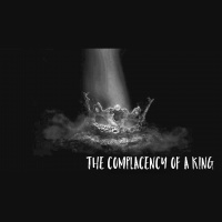 The Complacency of a King - Audio