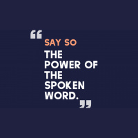 Say So: The Power of the Spoken Word - Audio