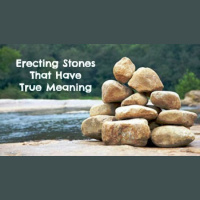 Erecting Stones That Have True Meaning - Audio