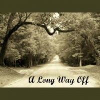 A Long Way Off - Audio