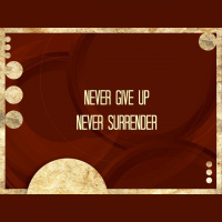 Never Give Up, Never Surrender - Audio