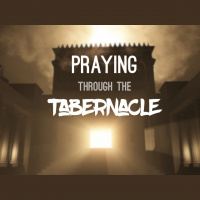 Praying Through The Tabernacle - Audio