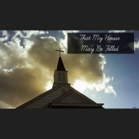 That My House May Be Filled - Audio