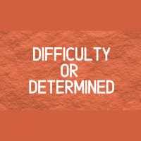 Difficulty or Determined - Audio