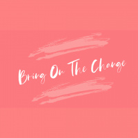 Bring On The Change - Audio
