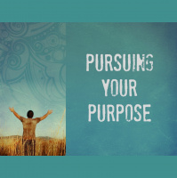 Pursuing Your Purpose - Audio