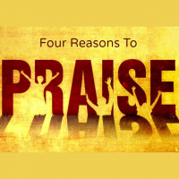 Four Reasons to Praise - Audio