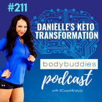 211: Danielles Keto Transformation | Nutrition and Weight Loss