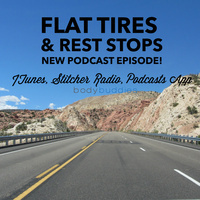 66: Flat Tires and Rest Stops | Mindset and Motivation