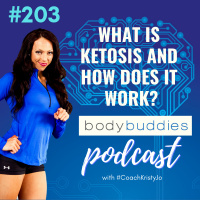 203: What is Ketosis and How Does It Work? | Fitness and Health