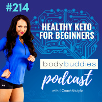 214: Healthy Keto for Beginners | Nutrition and Weight Loss