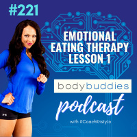 221: Emotional Eating Therapy Lesson 1 | Mindset and Motivation