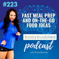 223: Fast Meal Prep and On-The-Go Food Ideas | Nutrition and Weight Loss