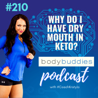 210: Why Do I have Dry Mouth in Keto? | Nutrition and Weight Loss