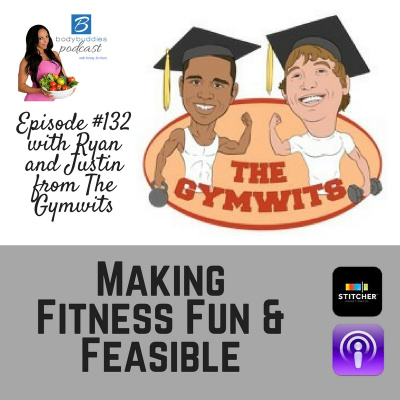 Body Buddies Podcast | Nutrition | Fitness | Mindset