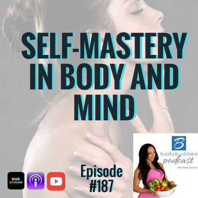 Body Buddies Podcast | Nutrition | Fitness | Mindset