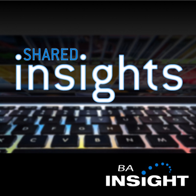 Shared Insights: The Podcast From Ba Insight
