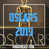 036 - Oscars 2019