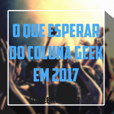 Coluna Geek - Podgeekcast