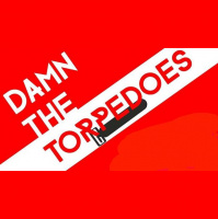 Damn the Torpedoes