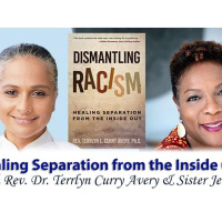 Healing Separation from the Inside Out w/ Rev. Dr. Terrlyn Curry Avery  Sister