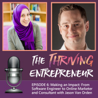 Episode 6: Making an Impact: From Software Engineer to Online Marketer and Consultant