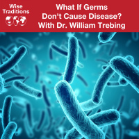 439: What If Germs Dont Cause Disease?