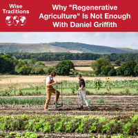 430: Why Regenerative Agriculture Is Not Enough