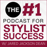 #1 Podcast For Stylist Success