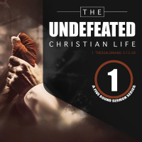 The Undefeated Christian Life: Part 1