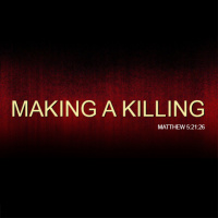 Making a Killing