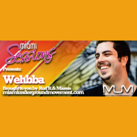 Miami Sessions with Rob B. proudly presents radio Noise featuring Wehbba - M.U.M Episode 211