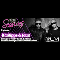 Miami Sessions with Rod B. Presents JPhilipps  Joint - M.U.M Episode 223