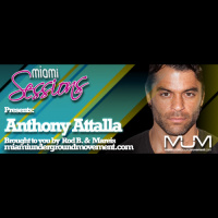 Miami Sessions with Rod B. proudly presents Anthony Attalla M.U.M - Episode 205