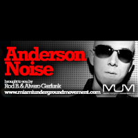 M.U.M  Noise Music Presents Miami Sessions with Anderson Noise @ Radio Noise - M.U.M Episode 164