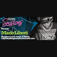Miami Sessions with Mareis presents Mario Liberti MUM Episode 217