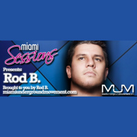Miami Sessions with Rod B. Live @ MINT - Belgrade, Serbia - Powered by MODEL ONE - Episode 236
